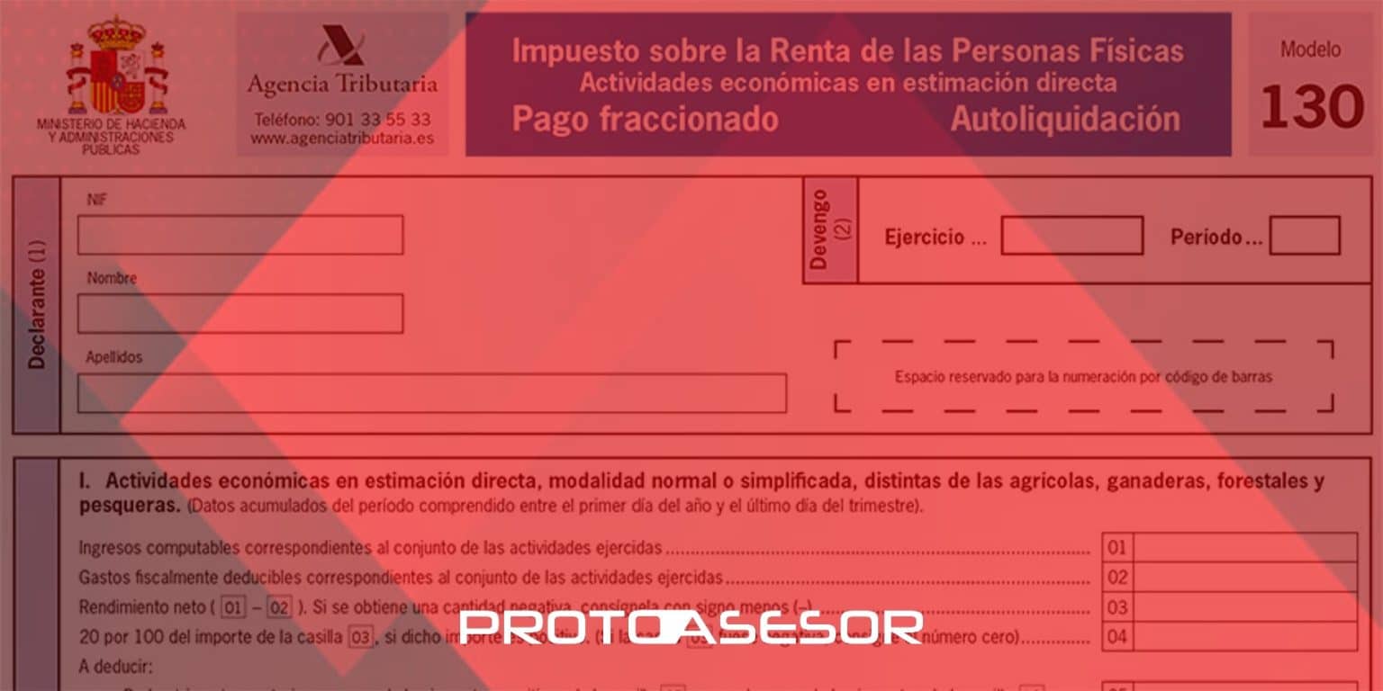 EL MODELO 130 QU ES COMO Y CUANDO PROTOASESOR